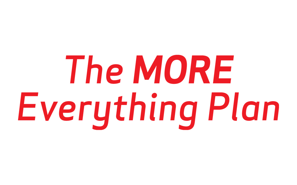 More Options and Even More Value Coming for MORE Everything Customers